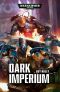 [Dark Imperium 01] • Dark Imperium (Warhammer 40,000 Book 1)